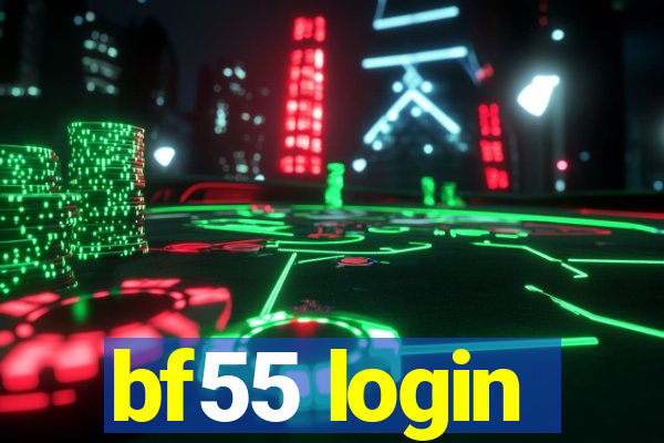 bf55 login